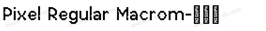 Pixel Regular Macrom字体转换